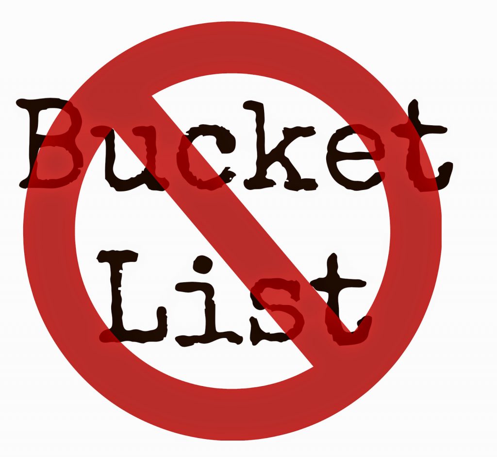 Why You Should NOT Make a "Bucket List". Cowboy Concierge